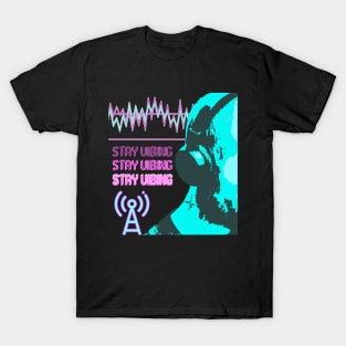 STAY VIBING FREQUENCY MUSIC VIBRANT T-Shirt